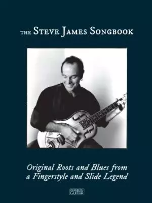 The Steve James Songbook James Guitar (tablatures) Livre