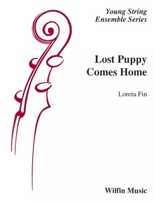 Wilfin Music - Lost Puppy Comes Home - Fin - String Orchestra - Gr. 1.5