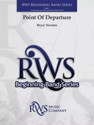 RWS Music Company - Point of Departure - Newton - Concert Band - Gr. 1