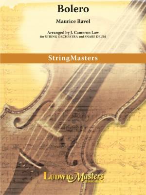 LudwigMasters Publications - Bolero for Strings - Ravel/Law - String Orchestra - Gr. 4.5