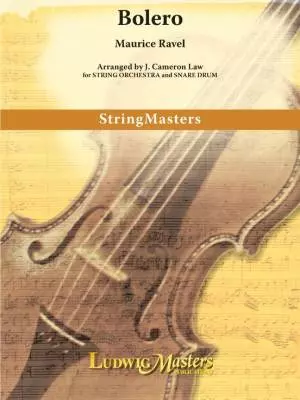 LudwigMasters Publications - Bolero for Strings - Ravel/Law - String Orchestra - Gr. 4.5