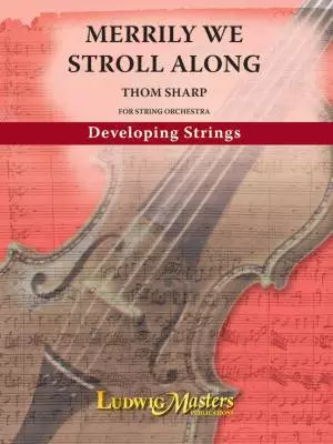 LudwigMasters Publications - Merrily We Stroll Along - Sharp - String Orchestra - Gr. 2.5