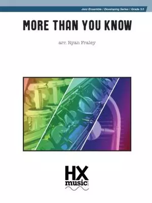 Hexamusic       Int V - More than You Know - Rose/Iliscu/Youmans/Fraley - Jazz Ensemble - Gr. 3.5