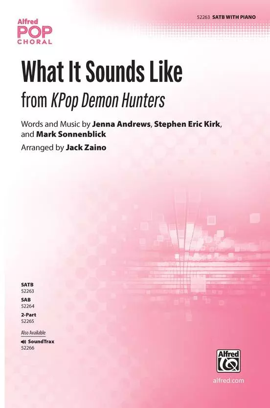 What It Sounds Like (from KPop Demon Hunters) - Zaino - Choral Octavo - SATB Accompanied