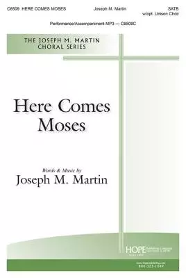 Hope Publishing Co - Here Comes Moses - Martin - Choral Octavo - SATB Accompanied