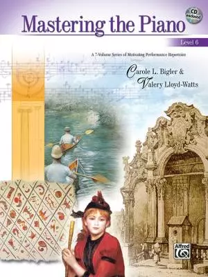 Mastering the Piano, Level 6 - Bigler/Lloyd-Watts - Piano - Book/CD