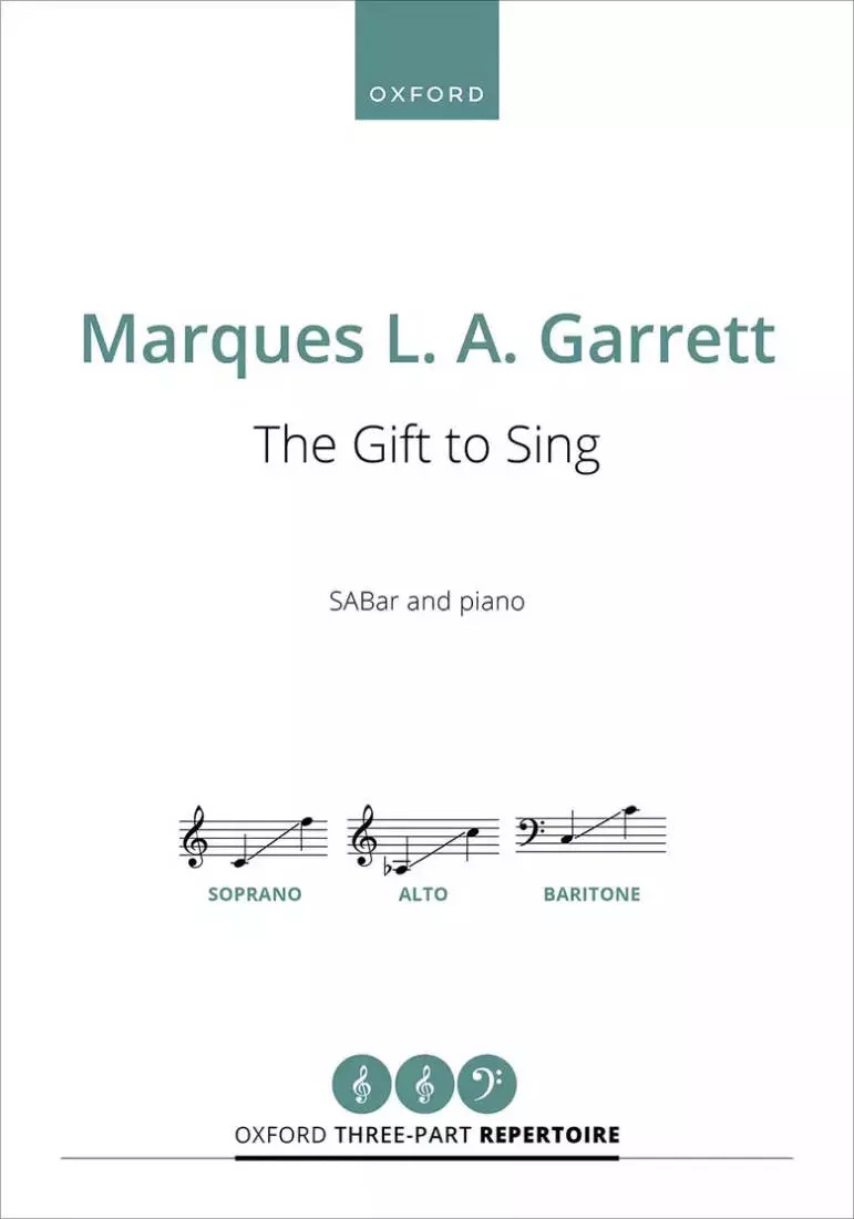 The Gift to Sing - Garrett - Choral Octavo - SABar Accompanied