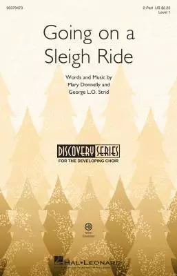 Hal Leonard - Going on a Sleigh Ride - Donnelly/Strid - Choral Octavo - 2-Pt Accompanied