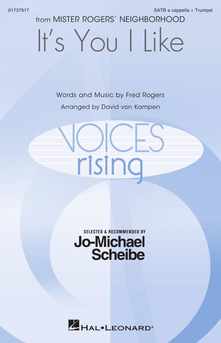 It\'s You I Like (from Mister Rogers\' Neighborhood) - Rogers/von Kampen - Choral Octavo - SATB/Trumpet