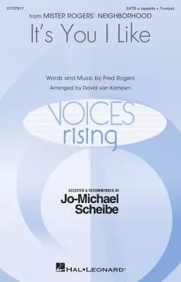 Hal Leonard - Its You I Like (from Mister Rogers Neighborhood) - Rogers/von Kampen - Choral Octavo - SATB/Trumpet