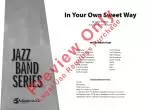 In Your Own Sweet Way - Brubeck/Booth - Jazz Ensemble - Gr. 3