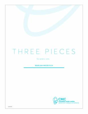 Canadian Music Centre - Three Pieces for Piano - Book