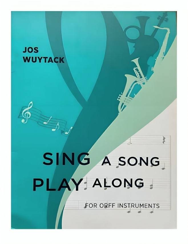 Sing a Song, Play Along - Wuytack - Orff - Book