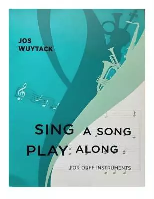 Beatin Path Publications - Sing a Song, Play Along - Wuytack - Orff - Book