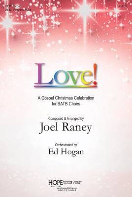 Hope Publishing Co - Love (A Gospel Christmas Celebration) - Raney - SATB Accompanied - Book