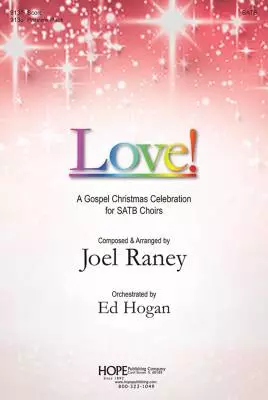 Hope Publishing Co - Love (A Gospel Christmas Celebration) - Raney - SATB Accompanied - Book
