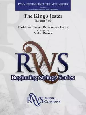 RWS Music Company - The Kings Jester (Le Buffon) - Rogers - String Orchestra - Gr. 1.5