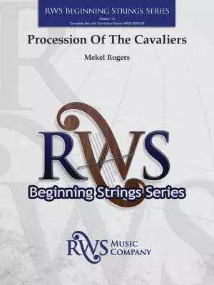RWS Music Company - Procession of the Cavaliers - Rogers - String Orchestra - Gr. 1.5
