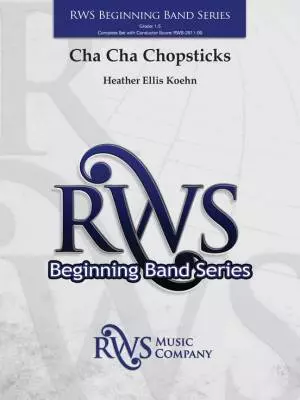 RWS Music Company - Cha Cha Chopsticks -  Koehn - Concert Band - Gr. 1.5
