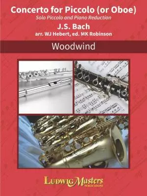 LudwigMasters Publications - Concerto for Piccolo (or Oboe) and Band, Solo Piccolo and Piano Reduction - Bach/Robinson - Piccolo/Piano - Sheet