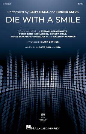 Die with a Smile - Gaga/Mars/Brymer - Choral Octavo - SATB Accompanied