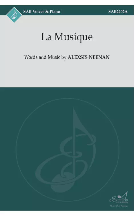 La Musique - Neenan - Choral Octavo - SAB Accompanied