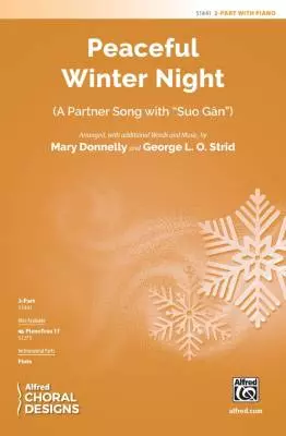 Alfred Publishing - Peaceful Winter Night (A Partner Song with Suo Gan) - Donnelly/Strid - Choral Octavo - 2-Pt Accompanied