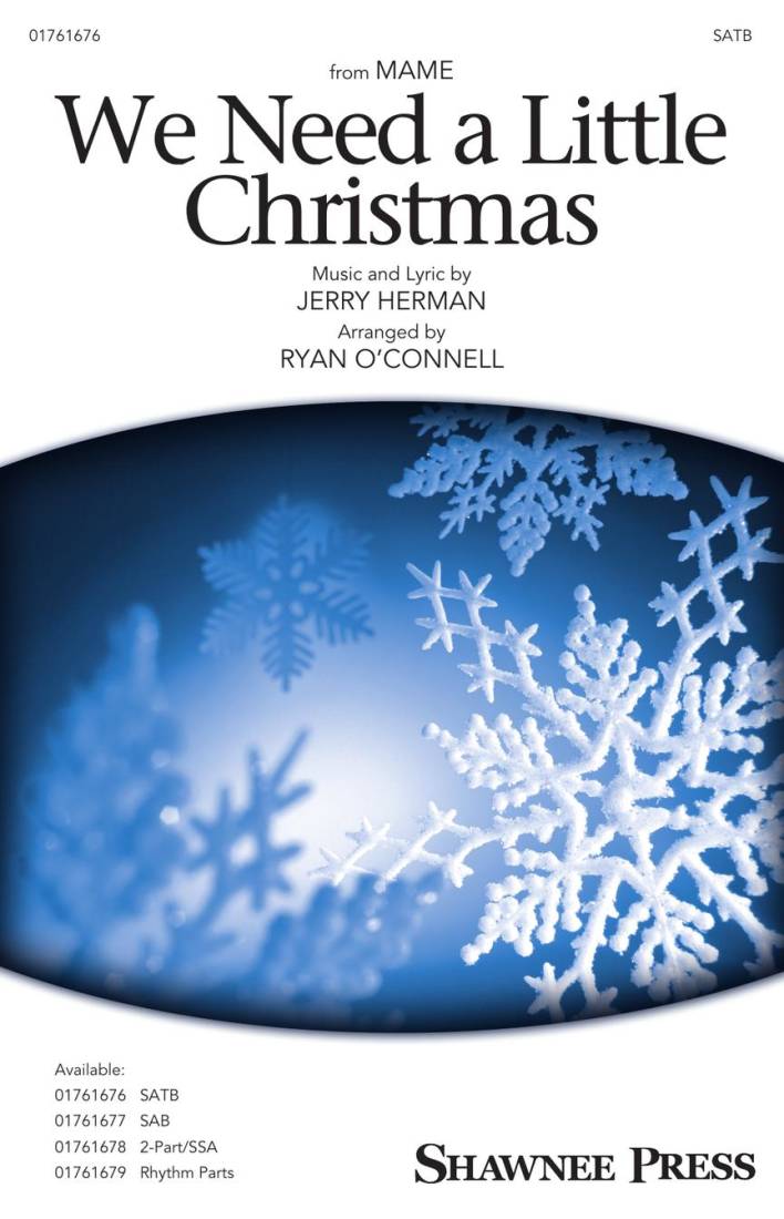 We Need a Little Christmas: from Mame - Herman/O\'Connell - Choral Octavo - SATB Accompanied