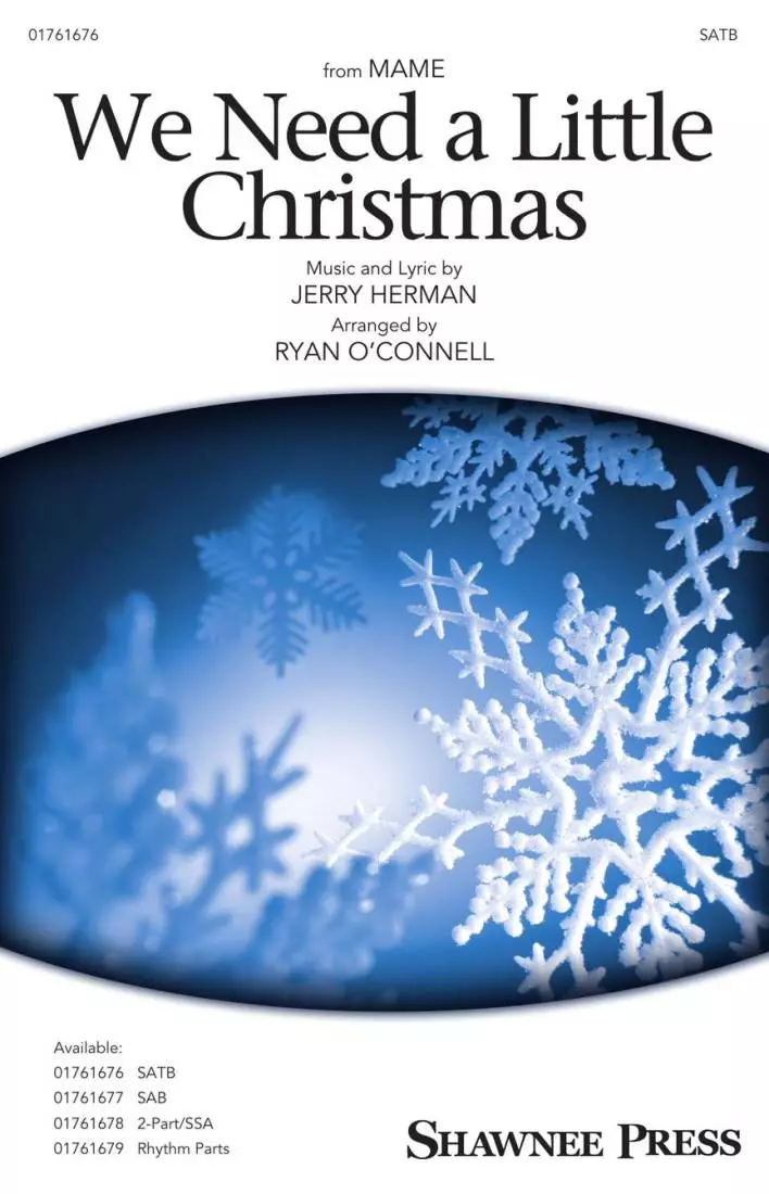 We Need a Little Christmas: from Mame - Herman/O\'Connell - Choral Octavo - SATB Accompanied