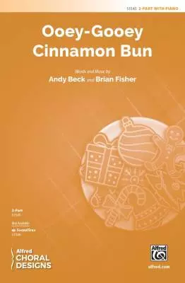 Alfred Publishing - Ooey-Gooey Cinnamon Bun - Beck/Fisher - Choral Octavo - 2-Pt Accompanied