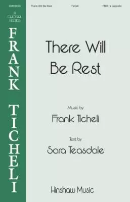 Hinshaw Music Inc - There Will Be Rest - Ticheli - Choral Octavo - TTBB A Cappella