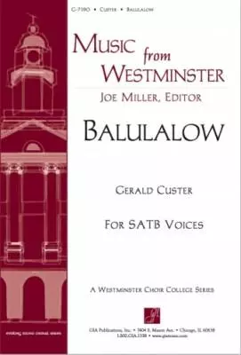 GIA Publications - Balulalow - Custer - Choral Octavo - SATB A Cappella