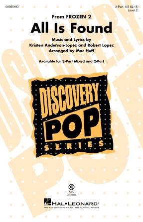 All Is Found (from \'\'Frozen 2\'\') - Anderson-Lopez/Lopez - Choral Octavo - 2-Pt Accompanied