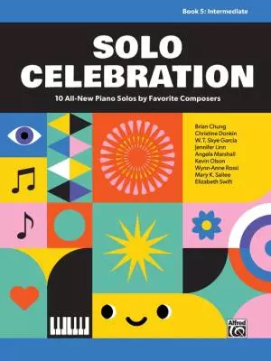 Alfred Publishing - Solo Celebration, Book 5: 10 All-New Piano Solos by Favorite Composers - Piano - Book