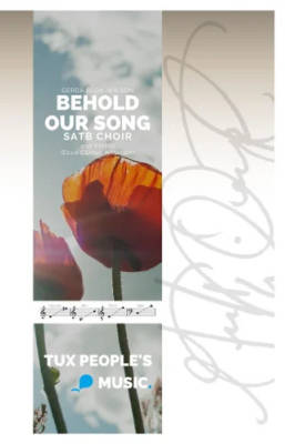Tux Peoples Music - Behold Our Song - Blok-Wilson - Choral Octavo - SAB Accompanied