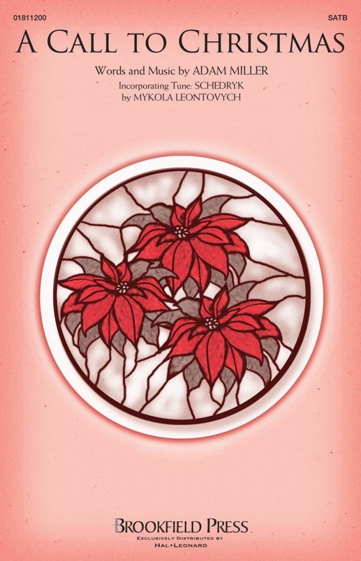 A Call to Christmas - Miller/Leontovych - Choral Octavo - SATB Accompanied