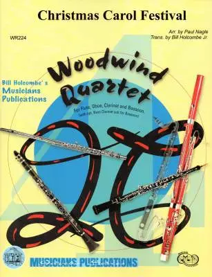 Musicians Publications - Christmas Carol Festival - Nagle/Holcombe Jr. - Flute/Oboe/Clarinet/Bassoon