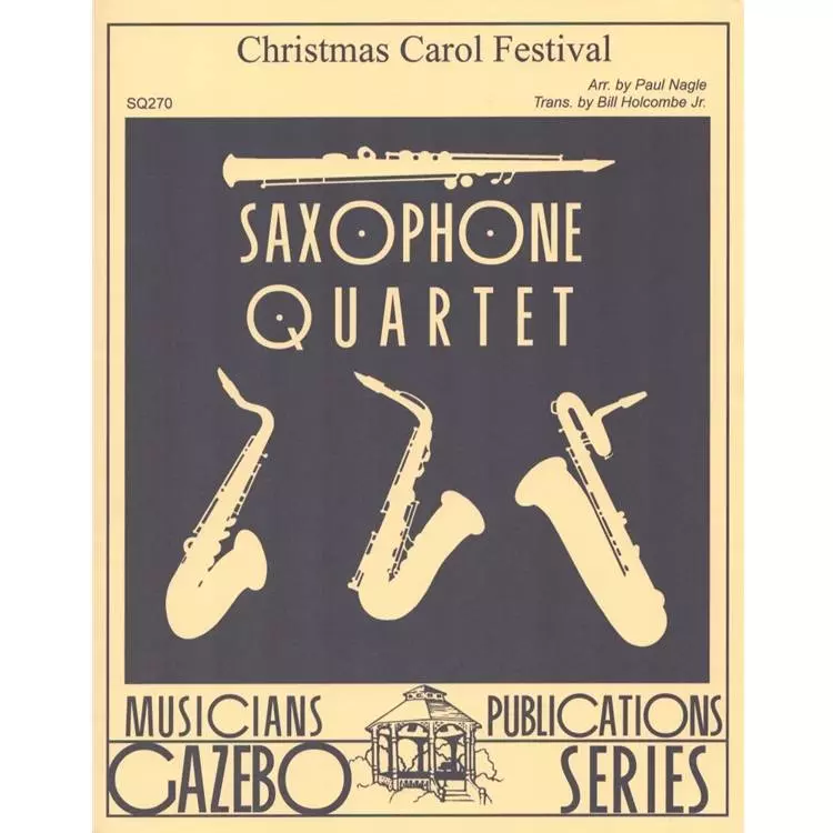 Christmas Carol Festival - Dorsey/Holcombe - SATB Saxophone - Quartet