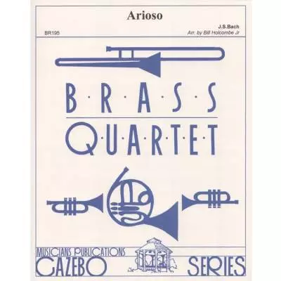 Musicians Publications - Arioso - Bach/Holcombe Jr. - Score and Parts - Brass Quartet