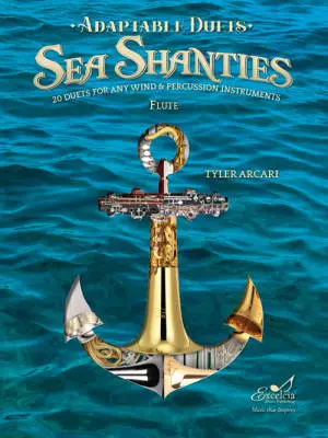 Excelcia Music Publishing - Adaptable Duets: Sea Shanties - Arcari - Flute - Book