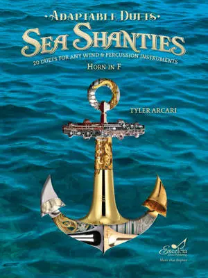 Excelcia Music Publishing - Adaptable Duets: Sea Shanties - Arcari - F. Horn - Book