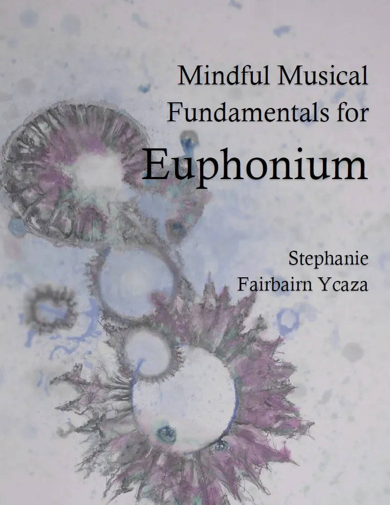 Mindful Musical Fundamentals for Euphonium - Ycaza - Euphonium - Book