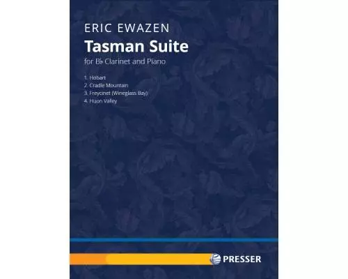 Theodore Presser - Tasman Suite - Ewazen - Bb Clarinet/Piano - Book