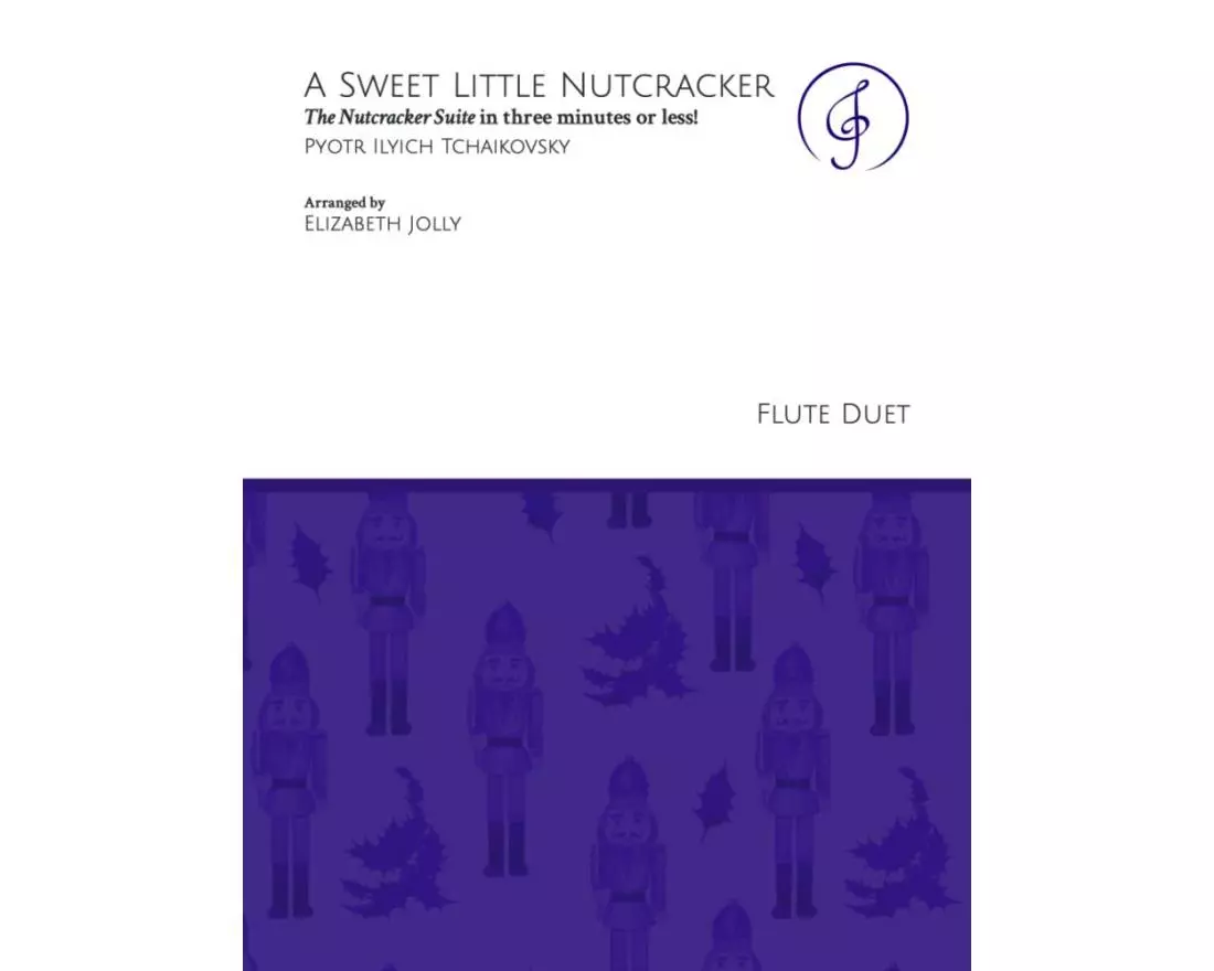 A Sweet Little Nutcracker - Tchaikovsky/Jolly - Flute Duet