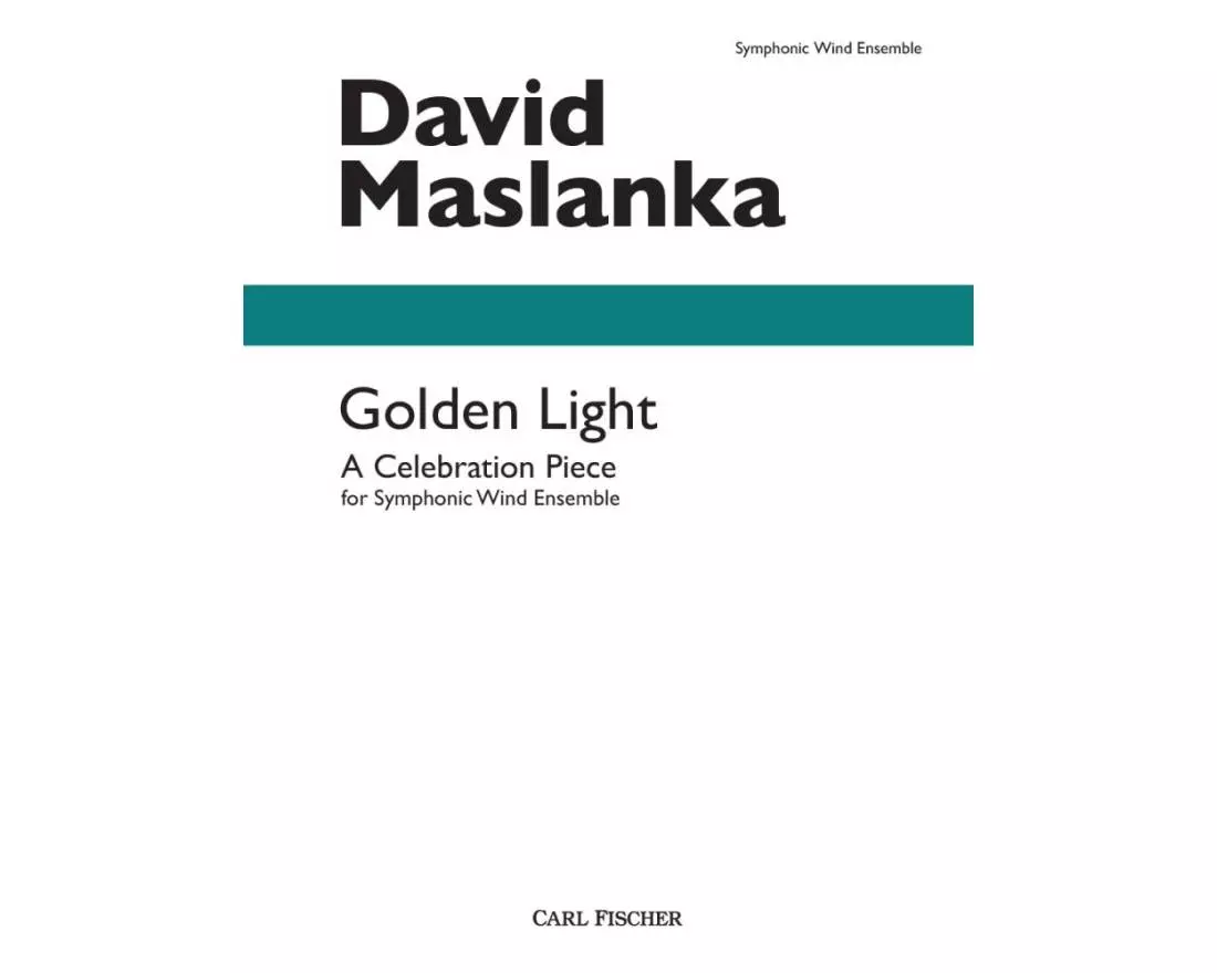 Golden Light: A Celebration Piece - Maslanka - Concert Band - Gr. 5