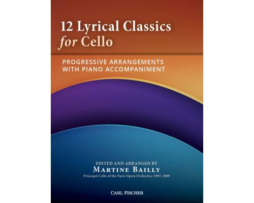Carl Fischer - 12 Lyrical Classics for Cello - Bailly - Cello/Piano - Book