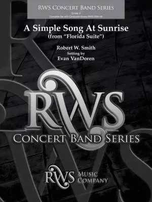RWS Music Company - A Simple Song at Sunrise (from Florida Suite) - Smith/VanDoren - Concert Band - Gr. 3