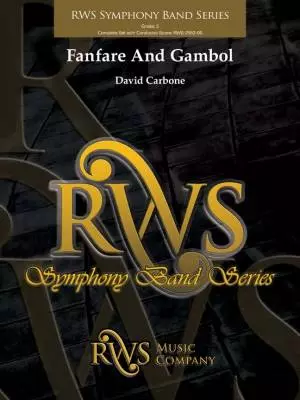 RWS Music Company - Fanfare and Gambol - Carbone - Concert Band - Gr. 5