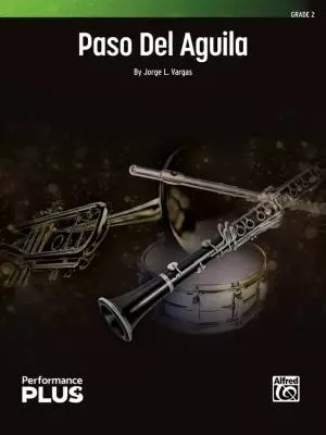 Alfred Publishing - Paso Del Aguila - Vargas - Concert Band - Gr. 2
