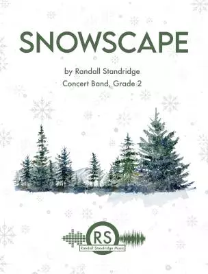 Randall Standridge - Snowscape - Standridge - Concert Band - Gr. 2